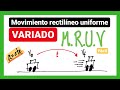Movimiento rectilíneo uniforme variado (MRUV - MUA) Explicación