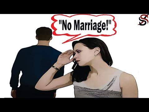 Video: Why Does A Man Not Want To Marry