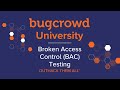 Bugcrowd University - Broken Access Control Testing