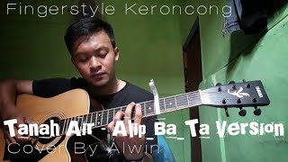 Tanah Air - Fingerstyle Keroncong (Cover By Alwin) Belajar Dari Guru Besar Bang #Alip_Ba_Ta