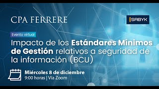 Impacto de los Estándares Mínimos de Gestión (EMG) relativos a seguridad de la información (BCU)