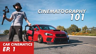 So You Want To Start Filming Cars | CAR CINEMATICS [EP. 1]