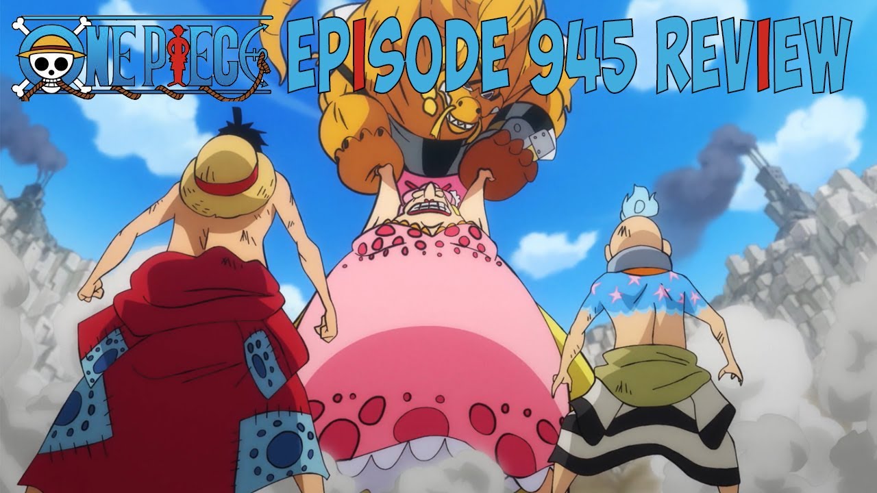 One Piece Episode 945 Review Youtube