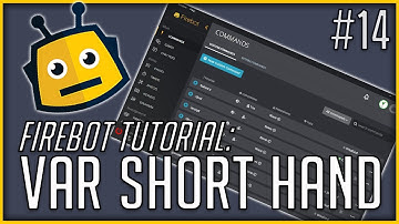 VARIABLE SHORTHAND | FIREBOT TUTORIAL #14