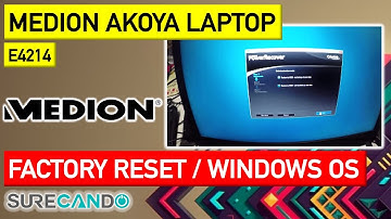 Factory Reset Medion Laptop E4214 Medion AKOYA