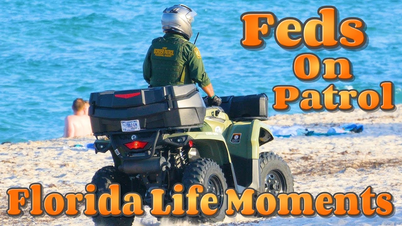 Florida Life Moments / Border Patrol YouTube