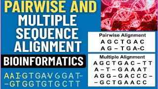 Pair Wise and Multiple Sequence Alignment for DNA and Protein (Bioinformatics) BLAST