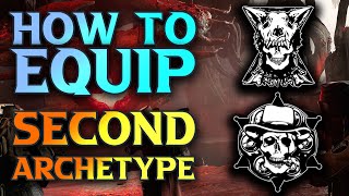 Celebrity Remnant 2 How To Equip 2 Archetype - Unlock Dual Classing In Remnant 2 Wealth