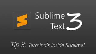 Sublime Text 3: Tip 3: Terminals in Sublime!