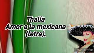 Thalía - Amor a la mexicana (letra).