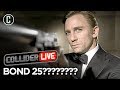 The Title for Bond 25 Is... - Collider Live #201