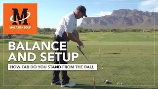 Malaska Golf // Balance, Setup and Your Distance From the Ball Profile