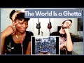 WAR - "THE WORLD IS A GHETTO" (reaction)