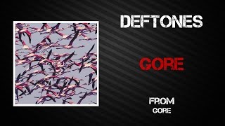 Deftones - Gore [Lyrics Video]