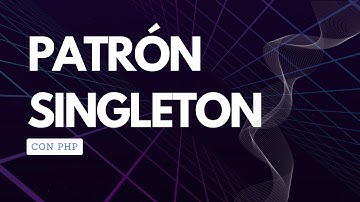 Patrón Singleton en PHP: Controla la Creación de Instancias de Forma Eficiente