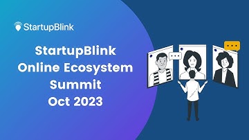 StartupBlink October Ecosystem Summit - Afternoon