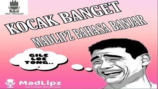 VIDEO LUCU BAHASA BANJAR 'Ketika Mainnya Asal-Asalan' || MADLIPZ BAHASA BANJAR