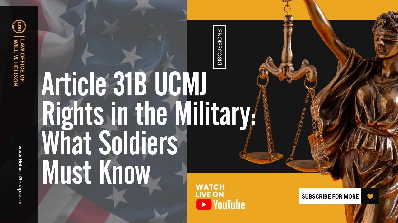 Article 31B UCMJ Rights in the Military: What Soldiers Must Know