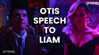 Otis Speech To Liam At The Prom. Education S1X07 Kina - Can We Kiss Forever