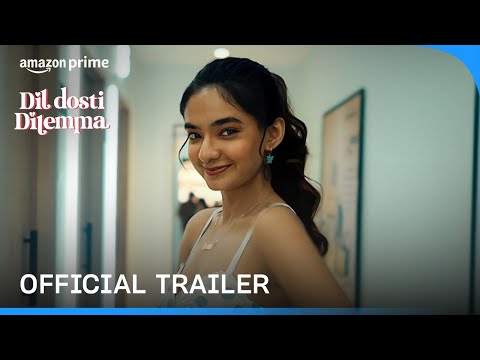 Dil Dosti Dilemma Season 1 - Official Trailer | Prime Video India