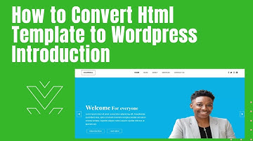 Course introduction / Full course How to convert HTML template to Wordpress