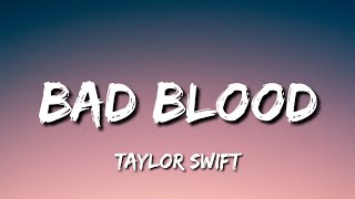 Taylor Swift - Bad Blood (Lyrics) \