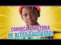 Conheça a historia de Bless Gagliasso!