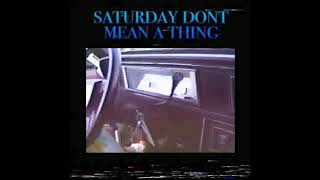 XL Middleton - Saturday Dont Mean A Thing                                                      *****