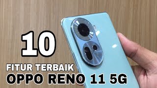 10 FITUR TERBAIK OPPO RENO 11 5G TERBARU | VERSI ANDROID 14 COLOR OS 14 MANTAAABB