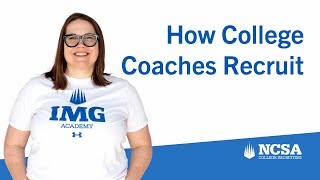How College Coaches Recruit