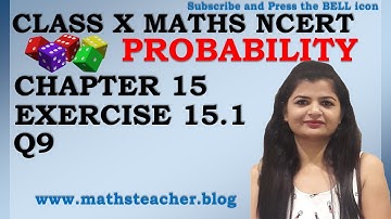 Chapter 15 Probability Ex 15.1 Q9 Class 10 Maths NCERT