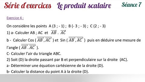 Le produit scalaire. séance 7. 1 Bac. 7الجذاء السلمي. الحصة. série d