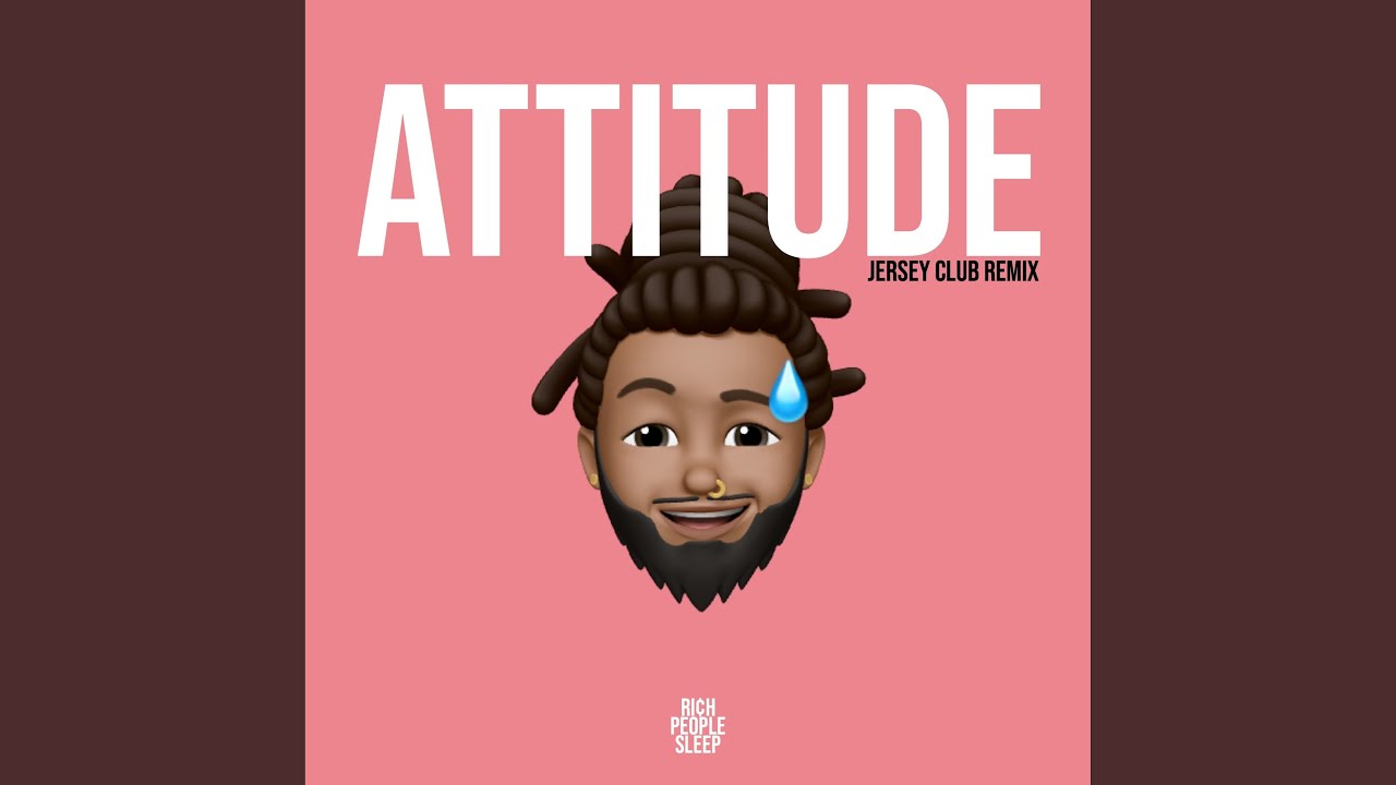 Watch Attitude (Jersey Club Remix) on YouTube Watch Attitude (Jersey Club Remix) on YouTube