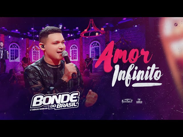 Bonde do Brasil - Amor Infinito