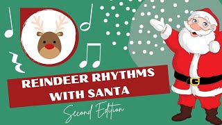 Reindeer Rhythms With Santa: Second Edition