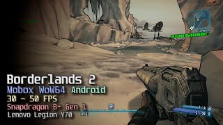 Borderlands 2 on Android (Mobox WoW64, Snapdragon 8+ Gen 1)