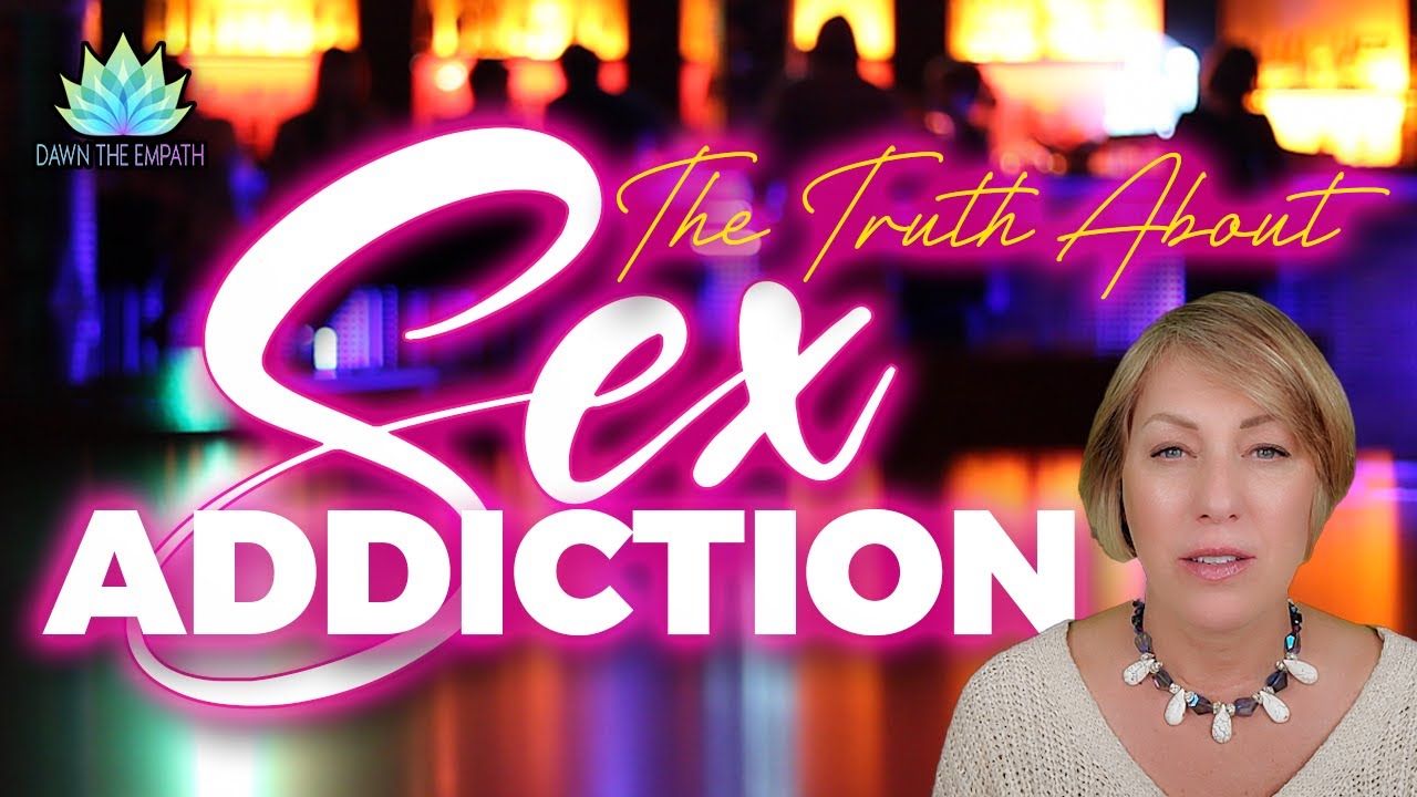 The Truth About Sex Addiction And How To Overcome It - YouTube