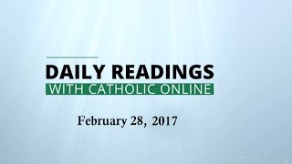 Daily Reading for Tuesday, February 28th, 2017 HD video Image of Daily Reading for Tuesday, February 28th, 2017 HD video