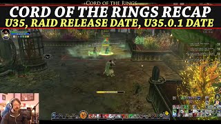 LOTRO: Cord of the Rings Recap March 24th | U35, Raid Release Date, Next Patch & More