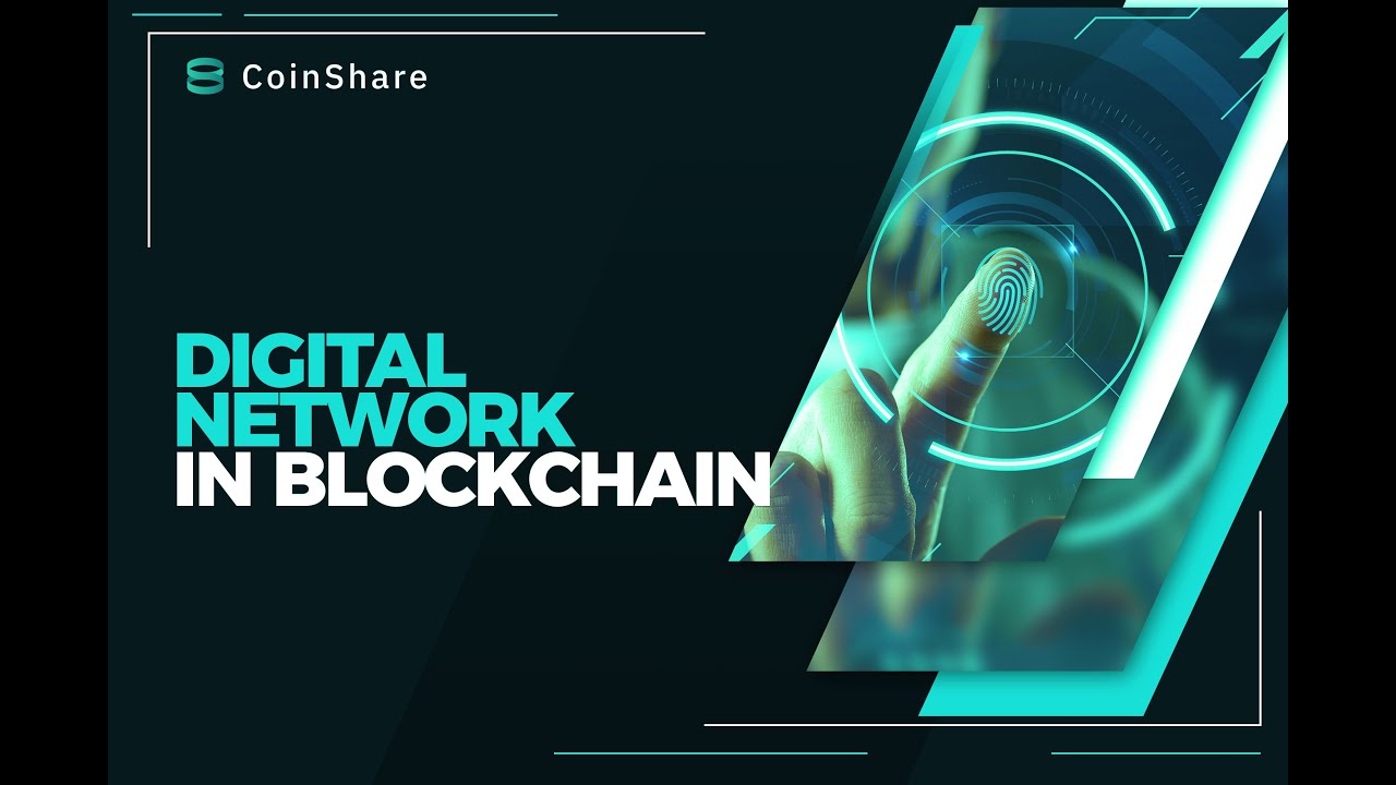 CoinShare DIGITAL NETWORK in Blockchain