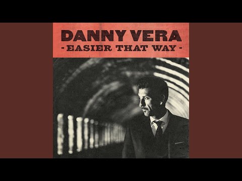 Easier That Way - Danny Vera