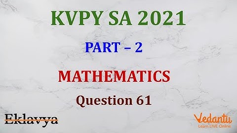 KVPY 2021 SA Mathematics  Part II Question 61 Answer C Triangles SoT Shubham Jhanwar