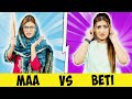 Mom Vs. Daughter | Maa Beti Ki Nok Jhok | SAMREEN ALI