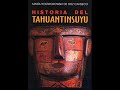 Historia del Tahuantinsuyu (María Rostworowski, 1988) - LITERATURA EN CALIENTE