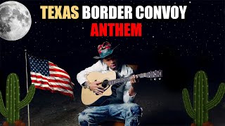 Texas Border Convoy Anthem - Loza Alexander (Official Music Video)