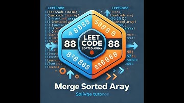 LeetCode 88: Merge Sorted Array | Step-by-Step Solution Explained