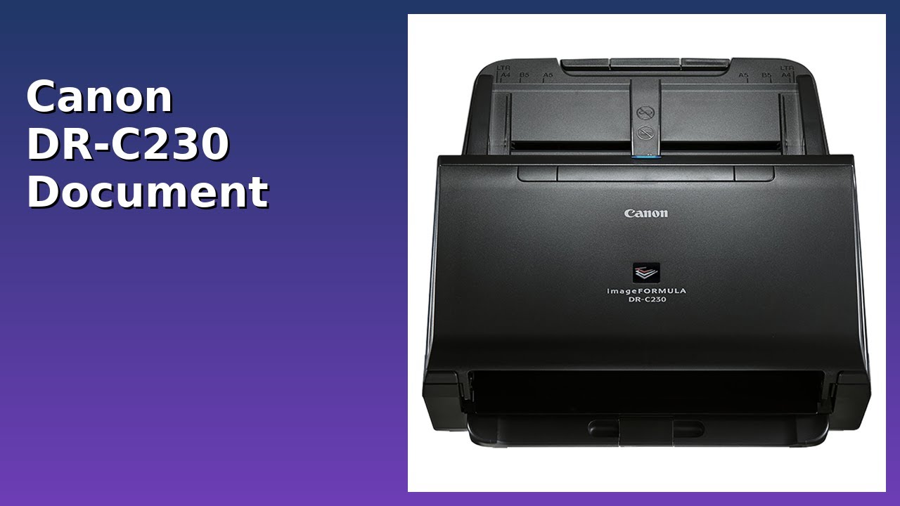Canonスキャナー DR-C230 Canon Support for imageFORMULA DR-C230 | Canon U.S.A., Inc.
