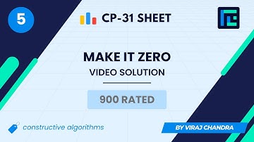 #5 Make It Zero | Video Solution | 900 Rated | TLE CP-31 Sheet | Best Codeforces Problems