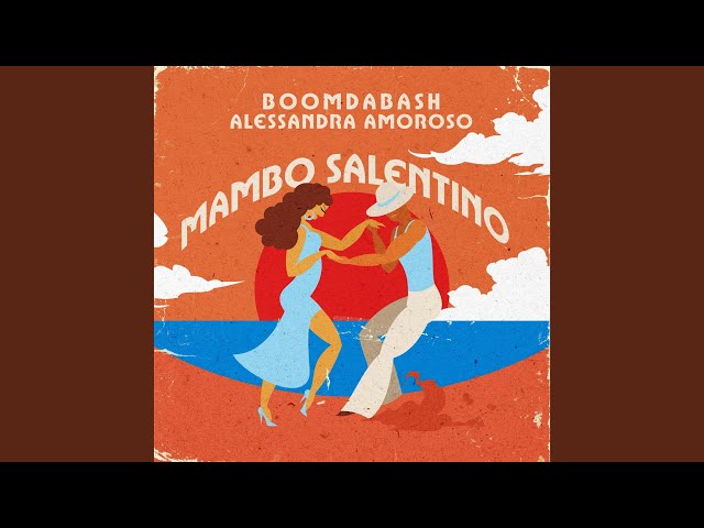 BOOMDABASH & ALESSANDRA AMOROSO - MAMBO SALENTINO