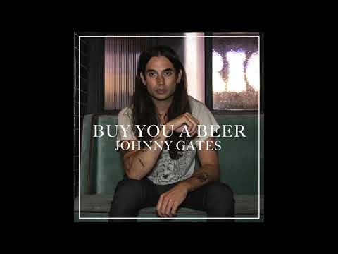 Johnny Gates - Buy You A Beer